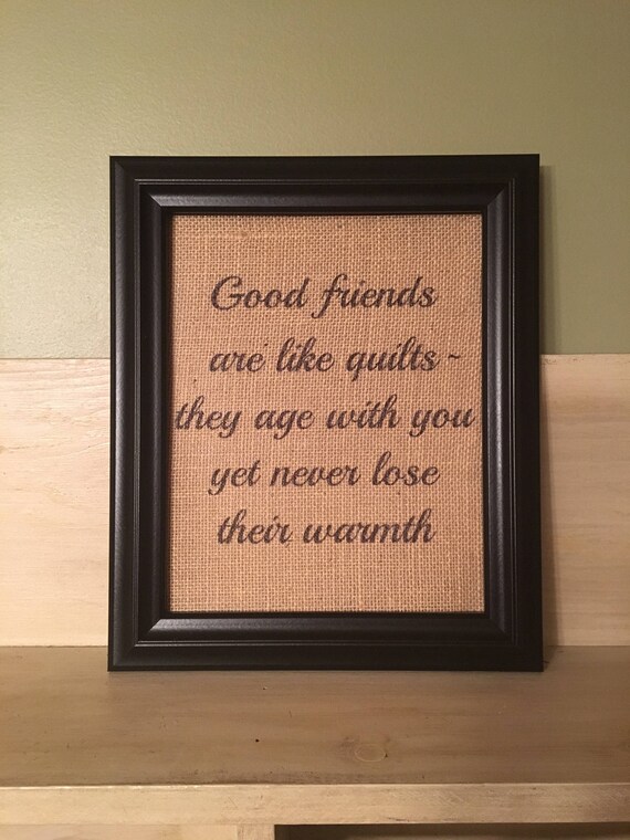Good friends are like quilts Quilting quotes gift for