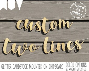 Custom banner, Personalized banner, two lines for long text, Gold Glitter party decorations, cursive banner, regular size