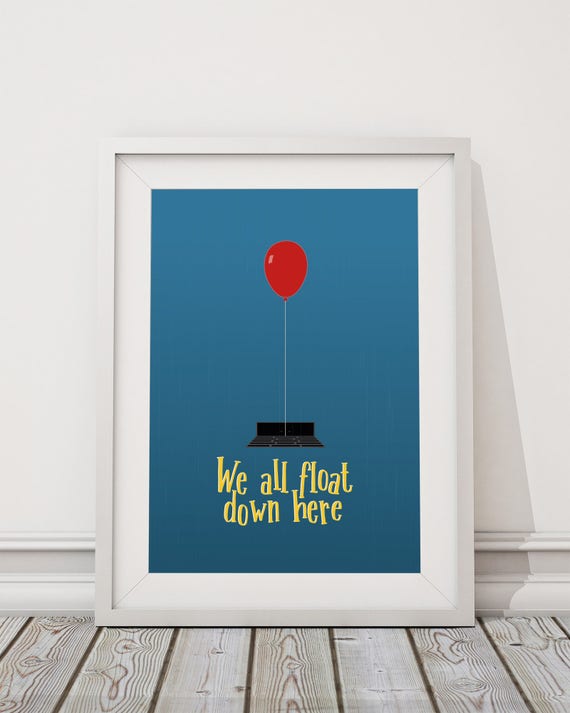It We all float down here Quote Minimal Style Poster Print