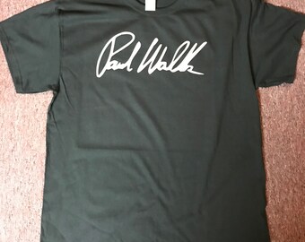 New Custom Made PAUL WALKER Signature Fast N Furious Graphic T-Shirt