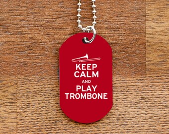 Keep Calm and Play Trombone Dog Tag Necklace for Marching Band Geeks and Musicians