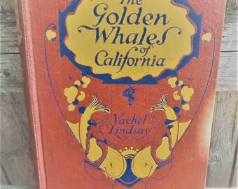 The Golden Whales of California Vachel Lindsay Poetry Book 1920 collectible first edition