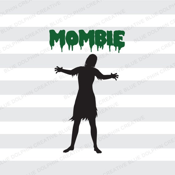 Download Mombie SVG DXF png pdf jpg ai / Mommy zombie cut file / Cricut, Silhouette cutting files / diy ...