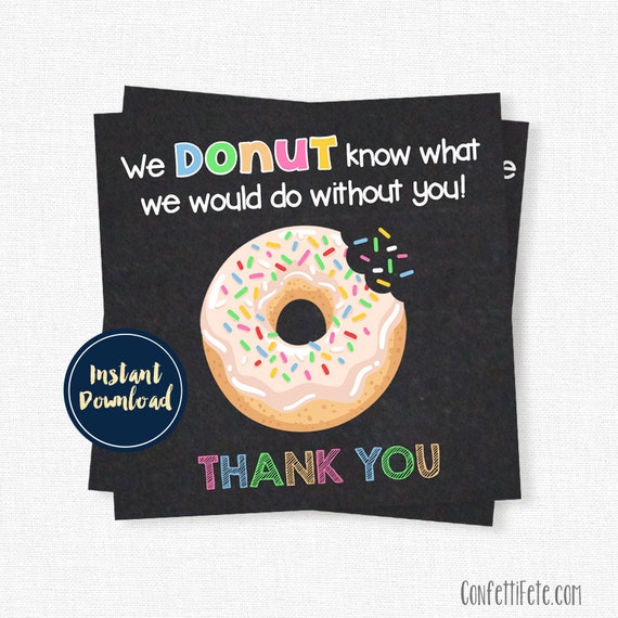 Crush image pertaining to donut teacher appreciation printable Comprehensive image with regard to donut teacher appreciation printable