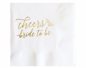 Bride to Be Napkins - Gold Foil Napkins - Bridal Shower Napkins - Set of 20