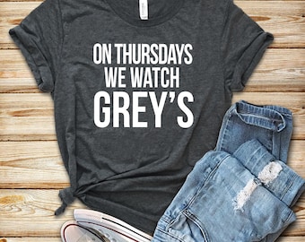 graphic tee, unisex, funny t shirt, funny t-shirt, funny sayings, On Thursdays we watch Grey's Anatomy Shirt, karev shirt, meredith grey