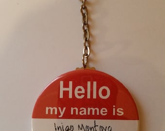Princess Bride Keychain Hello My Name is Inigo Montoya