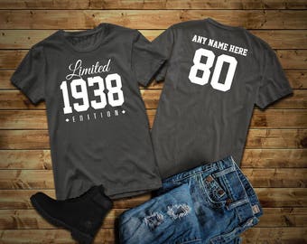 1938 Limited Edition 80th Birthday Party Shirt, 80 years old shirt, limited edition 80 year old, 80th birthday party tee shirt Custom