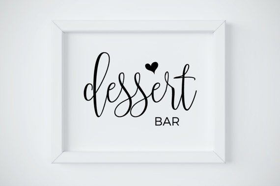 Dessert Bar Sign Wedding Refreshment Sign Dessert Table