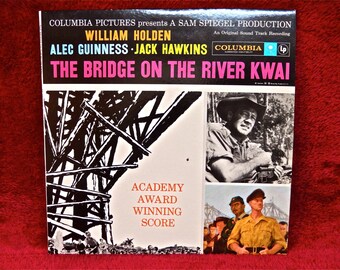 The BRIDGE on the RIVER KWAI - Original Motion Picture Soundtrack - 1957 Vintage Vinyl Record Album
