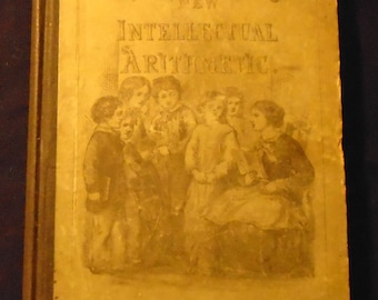 Antique Arithmetic Book Greenleaf's New Intellectual Arithmetic 1870s School Book Hardcover Inductive Plan