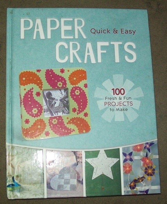 Quick & Easy Paper Crafts Book