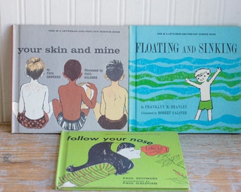 Vintage Childrens Books, Follow Your Nose, Floating and Sinking, Your skin and Mine, 1960s read and find out science