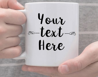 Design Your Own Mug Custom Name Mug Personalized Mug