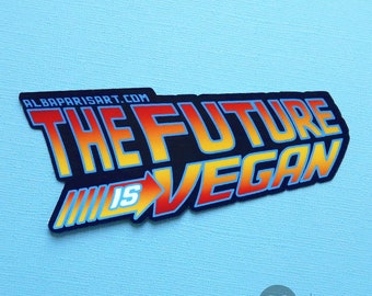 The Future Is Vegan - STICKER - 80s, Retro, Back To The Future, Animal rights, Vegan Sticker, Animal Liberation
