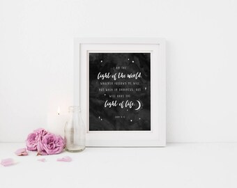 Light of The World - 8x10 Print - Scripture - John 8:12 - Light of Life