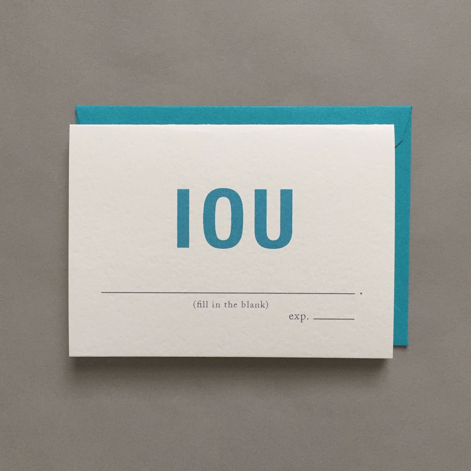 IOU / I Owe You / Expiration Date / Funny Greeting Card