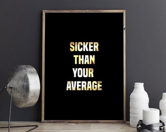 Notorious B.I.G. AKA Biggie Smalls "Sicker than your Average" Poster Print