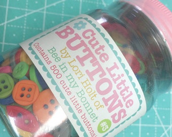 Lori Button Jar #3 - Cute Little Buttons in a Jar, Contains 500 Buttons
