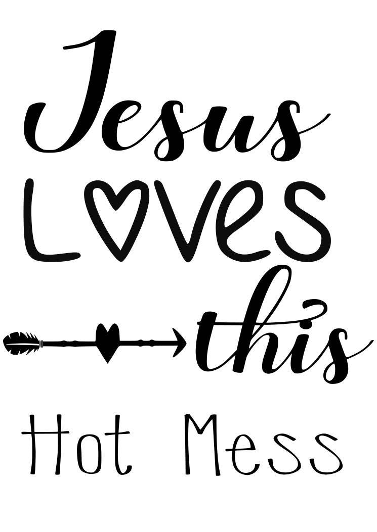 Download SVG jesus loves this hot messinspirational quote bible