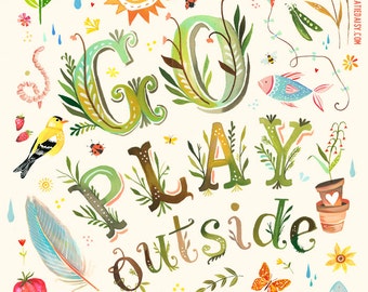 Go Play Outside Art Print | Watercolor Quote | Inspirational Print | Lettering | Outdoorsy | Katie Daisy | Wall art | 8x10 | 11x14