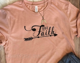 have faith shirt