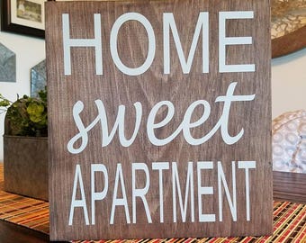 Home Sweet Apartment Wood Sign Home Sweet Apartment Wood Sign