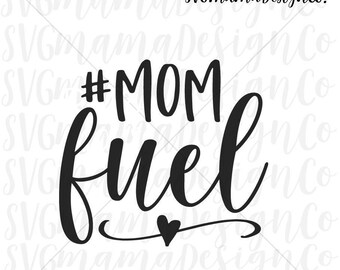 Mom fuel svg | Etsy