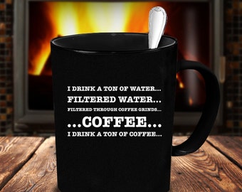 I Drink A Ton Of Coffee Funny Coffee Lover Coffee Mug