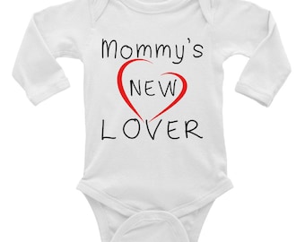 Mommy's New Lover ~ Long Sleeve Baby Onesies