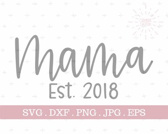 Download Free Svg Mom Est 202001