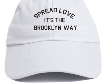 Spread Love It's The Brooklyn Way Dad Hat Adjustable Baseball Cap New - White