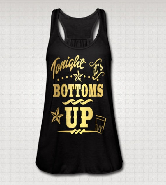 tonight is bottoms up shirt