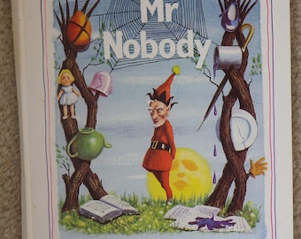 Mr Nobody, Written and Illustrated by Edward Pagram, Not Dated