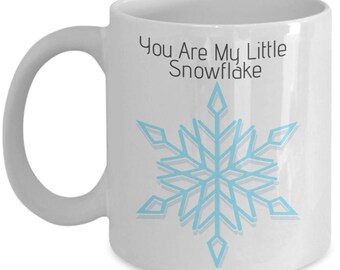 You Are My Little Snowflake