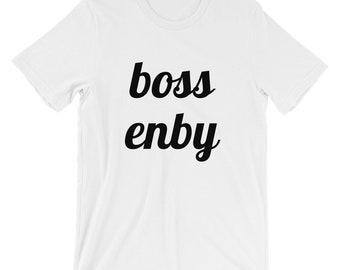 Boss Enby Non Binary Gender Queer Short-Sleeve Unisex T-Shirt S-4X