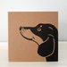 Sausage Dog Greeting Card: Kraft Card with Dachshund Print. Choose Message Inside (12 cm x 12 cm / 4.7" x 4.7")