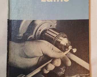 Getting the Most out of your Lathe / Deltacraft Publication / 1954 / L@@K!!