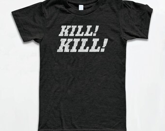 Kill Kill T Shirt - Tri-Blend Vintage Apparel - Graphic Tees for Men & Women