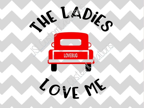 Download The Ladies Love Me SVG, eps, DXF, png File, Valentine ...