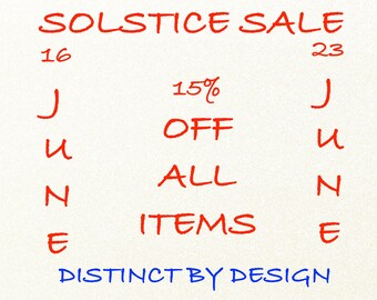 SOLSTICE SALES 16th to 23rd JUNE. 15% off everything