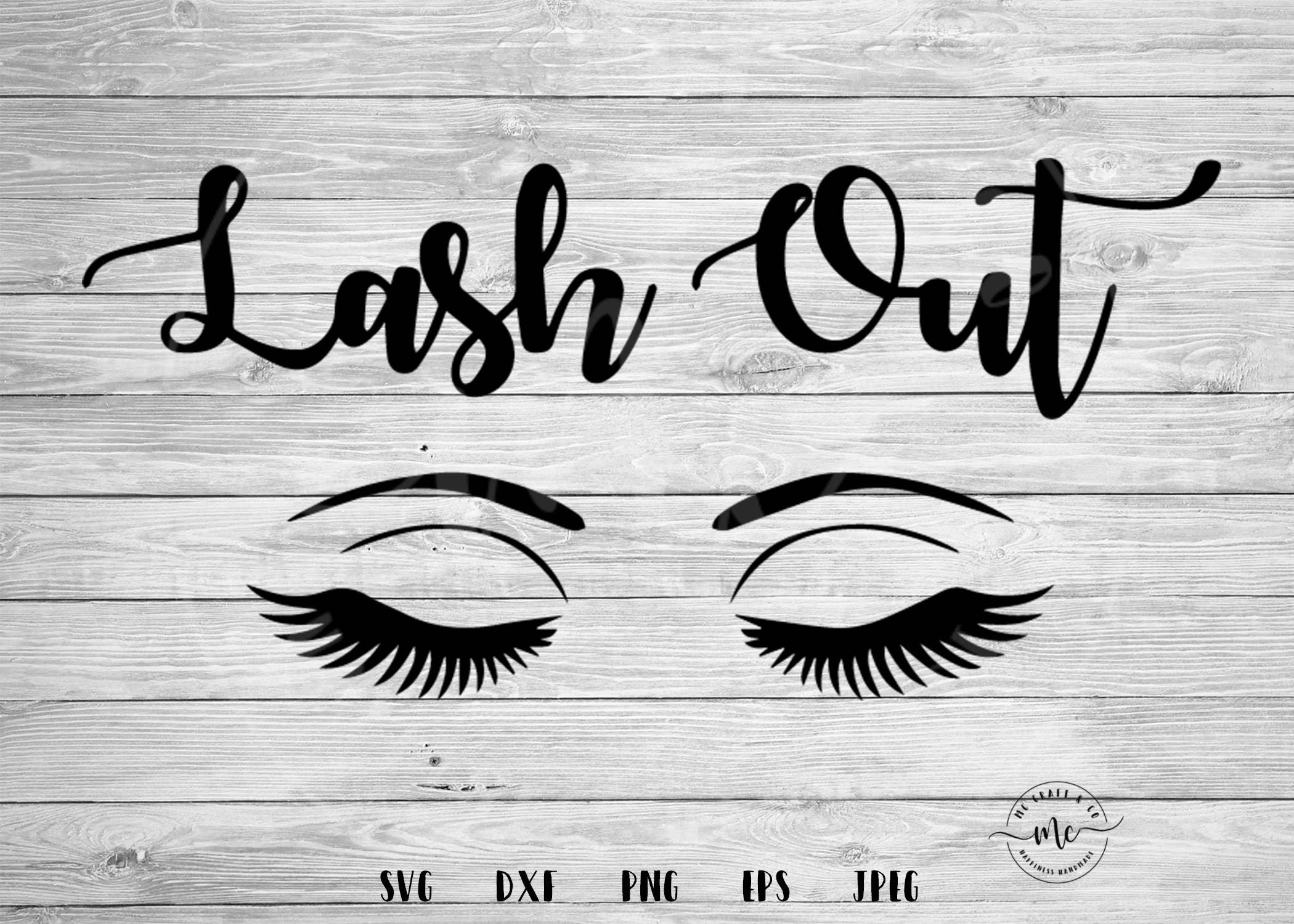 Download Lash out SVG Makeup svg Lashes svg make up cut files eyes