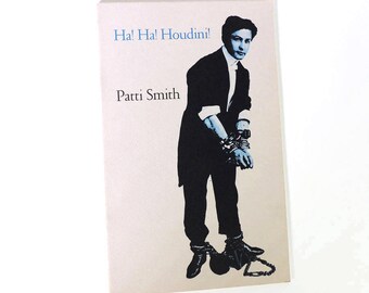 Patti Smith "Ha! Ha! Houdini!" FIRST EDITION, Copyright 1977 Gotham Book Mart. Very Rare !!