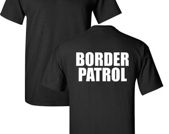 BORDER PATROL U.S. Immigration and Customs Enforcement Men's Tee Shirt 1628