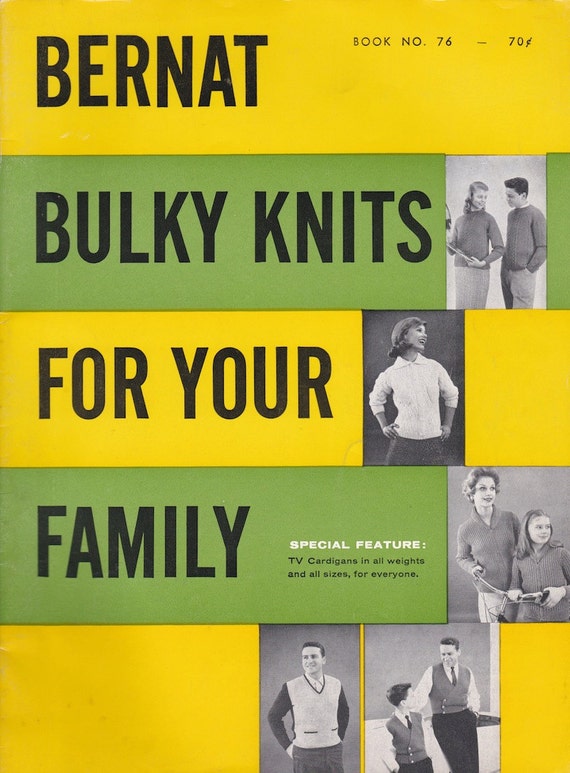 Bernat Bulky Knits For Your Family Book No. 76 + 1959 + Vintage Knitting Patterns