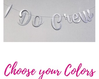 I do Crew Banner, Bachelorette Party Decor, Bridal Shower Decorations, Future Mrs Banner, Bridal Shower Banner, Engagement Party Decorations