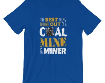 Coal Miner Shirt, Coal mining, coal miner, gift to coal miner, mining gifts, coal miner gift, mining, coal mining job
