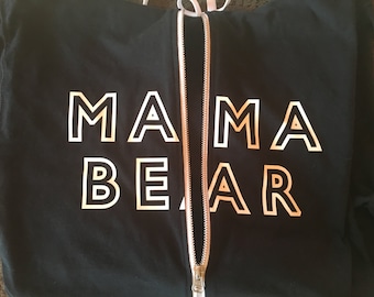 Mama Bear zip up hoodie