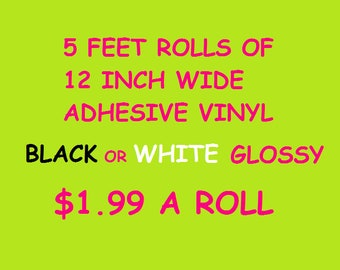 Adhesive Vinyl - Outdoor Vinyl - Craft Vinyl - Permanent Vinyl - Black Vinyl - White Vinyl