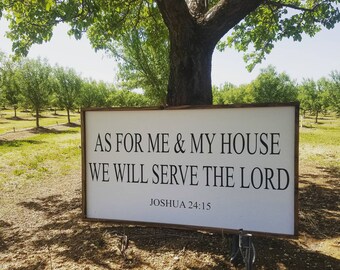 As for me and my house we will serve the Lord Joshua 24:15, wooden sign, proverbs sign, proverbs wall decor, gallery wall, large framed sign